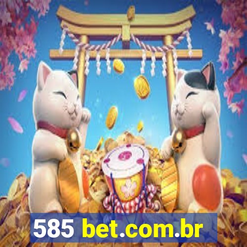 585 bet.com.br